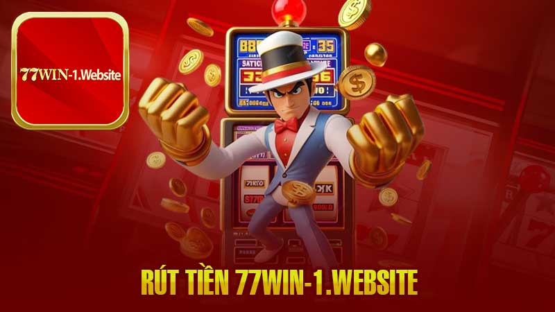 Rút Tiền 77Win : Bí Quyết Thao Tác Nhanh Chóng và Dễ Dàng!