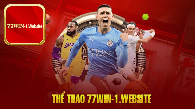 Thể Thao 77Win – Tận Hưởng Thiên Đường Thể Thao 77Win Kịch Tính